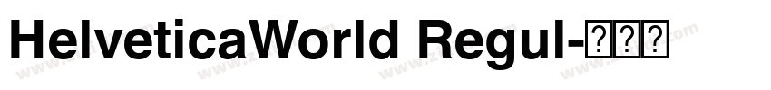 HelveticaWorld Regul字体转换